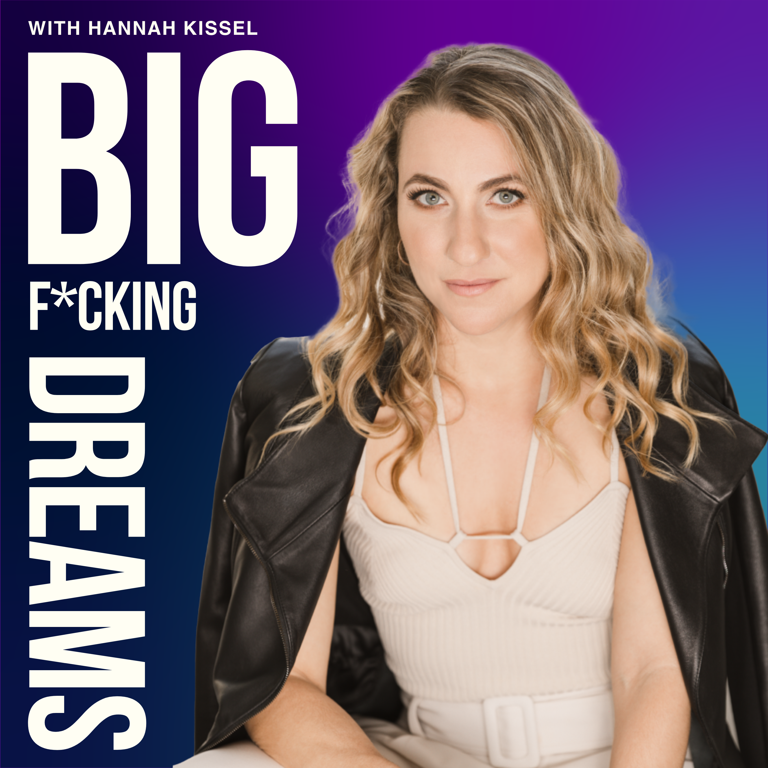 Big F*cking Dreams