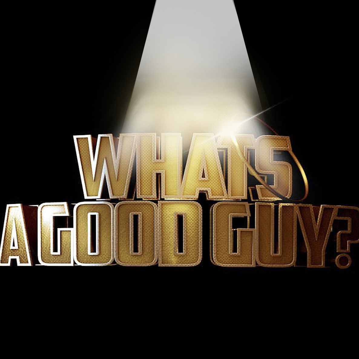 What\'s A Good Guy?