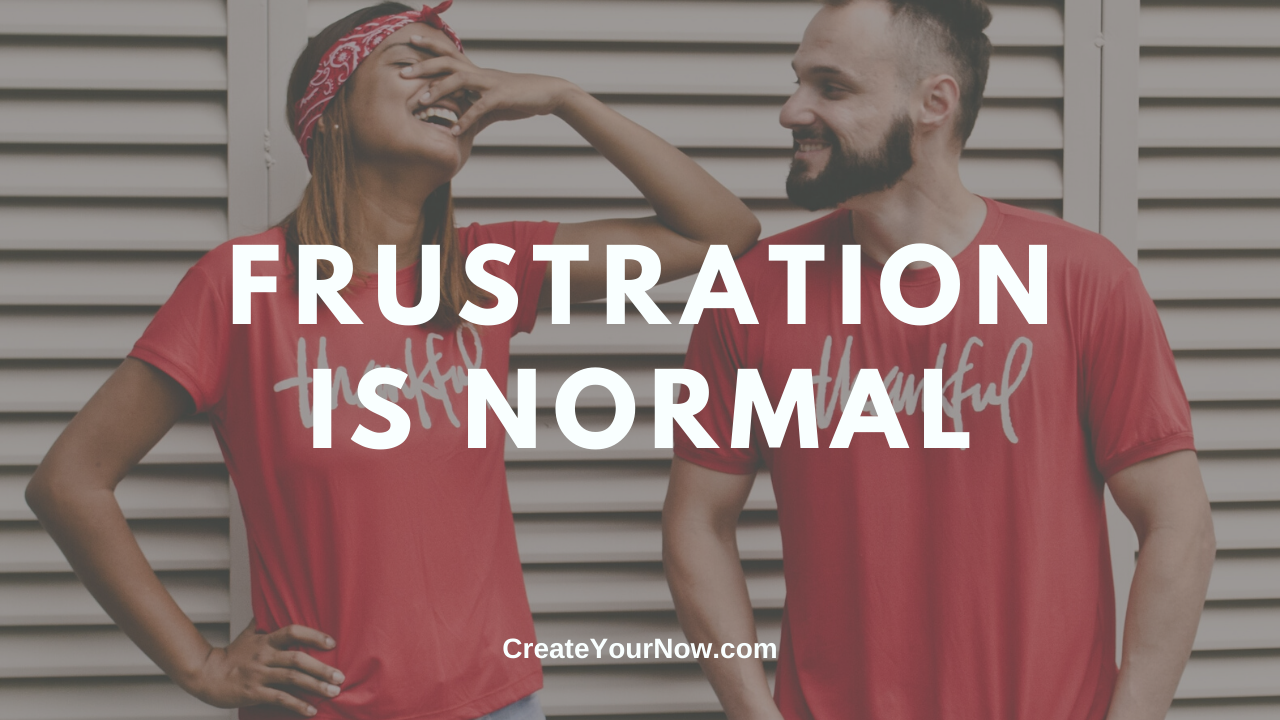 1869 Frustration is Normal