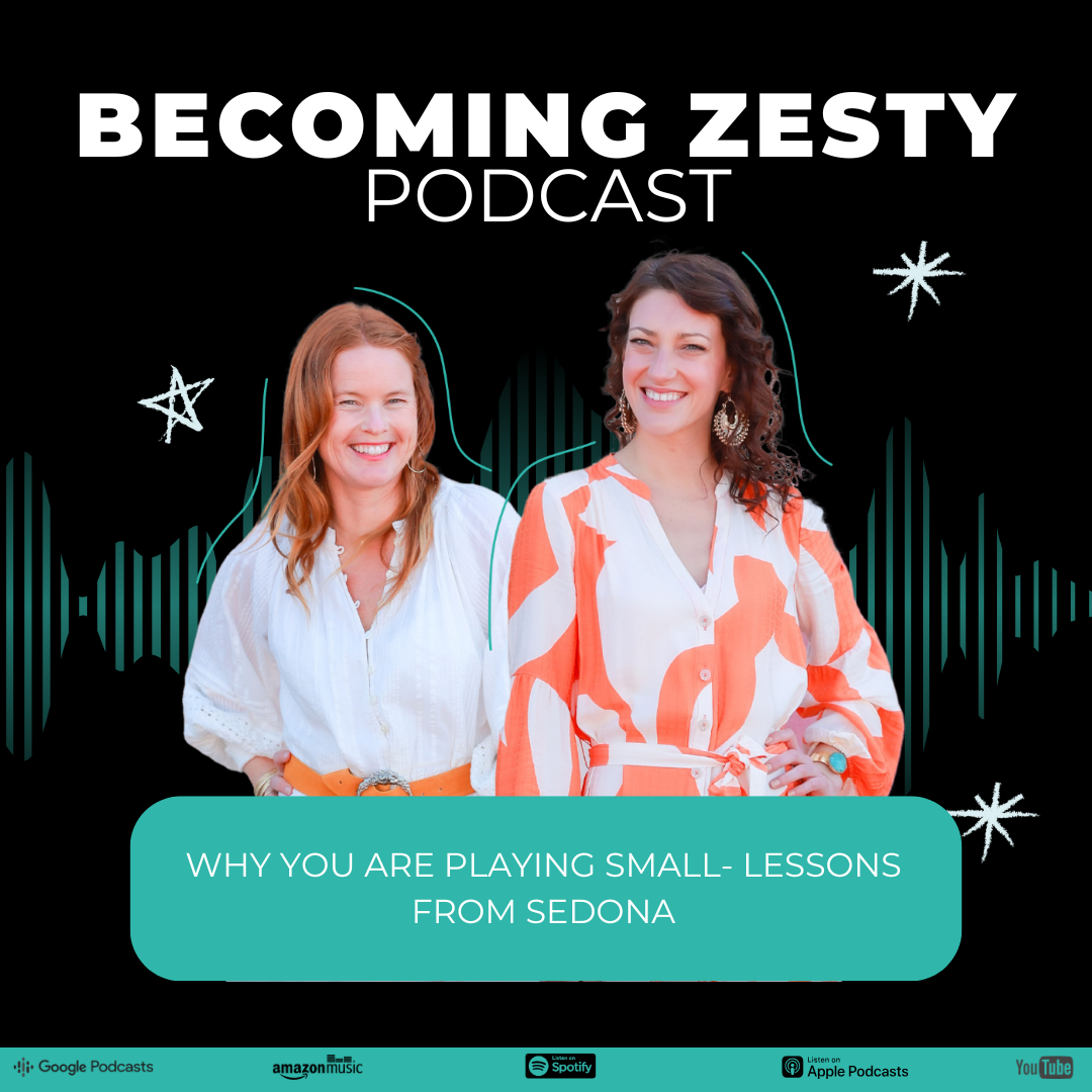 cover of episode Why You are Playing Small- Lessons from Sedona