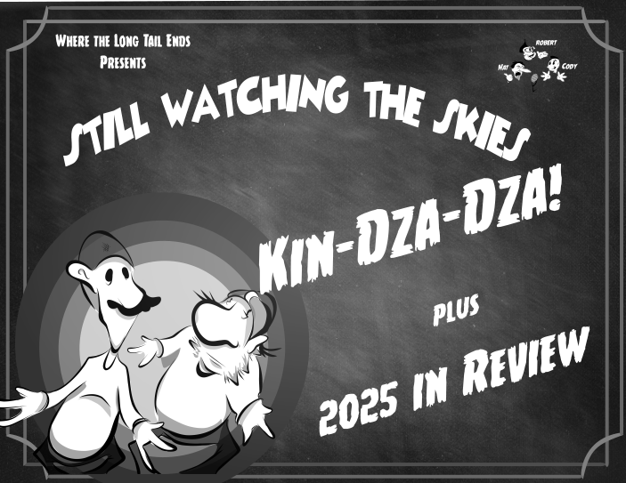 Still Watching the Skies: Episode 137 "Kin-Dza-Dza!"