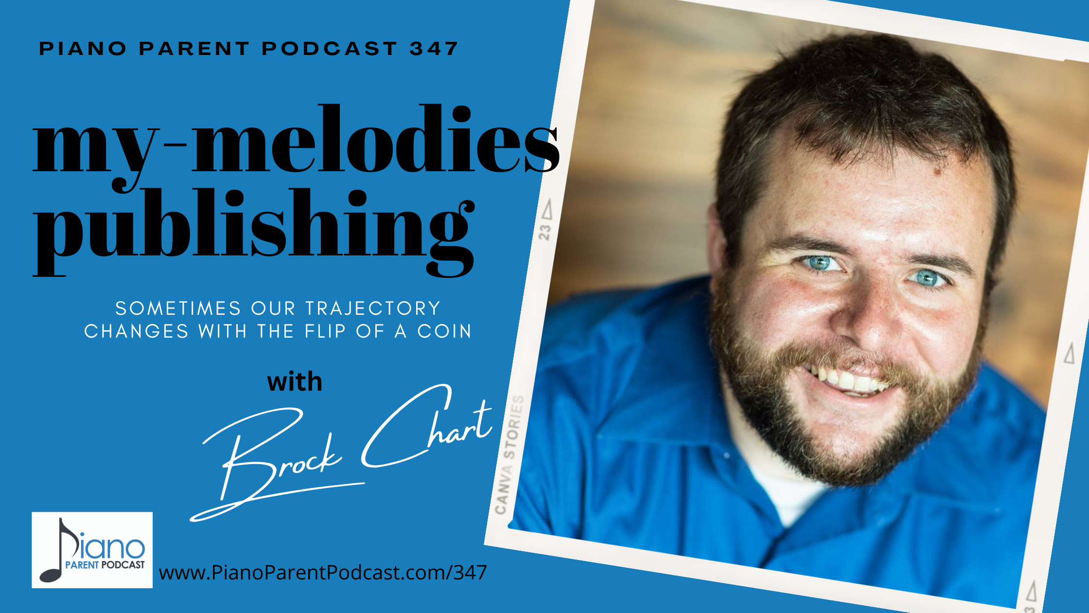 PPP 347: Brock Chart with My-Melodies Publishing (sometimes our trajectory changes with the flip of a coin)