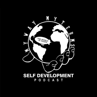 My Way My Terms Self Development Podcast