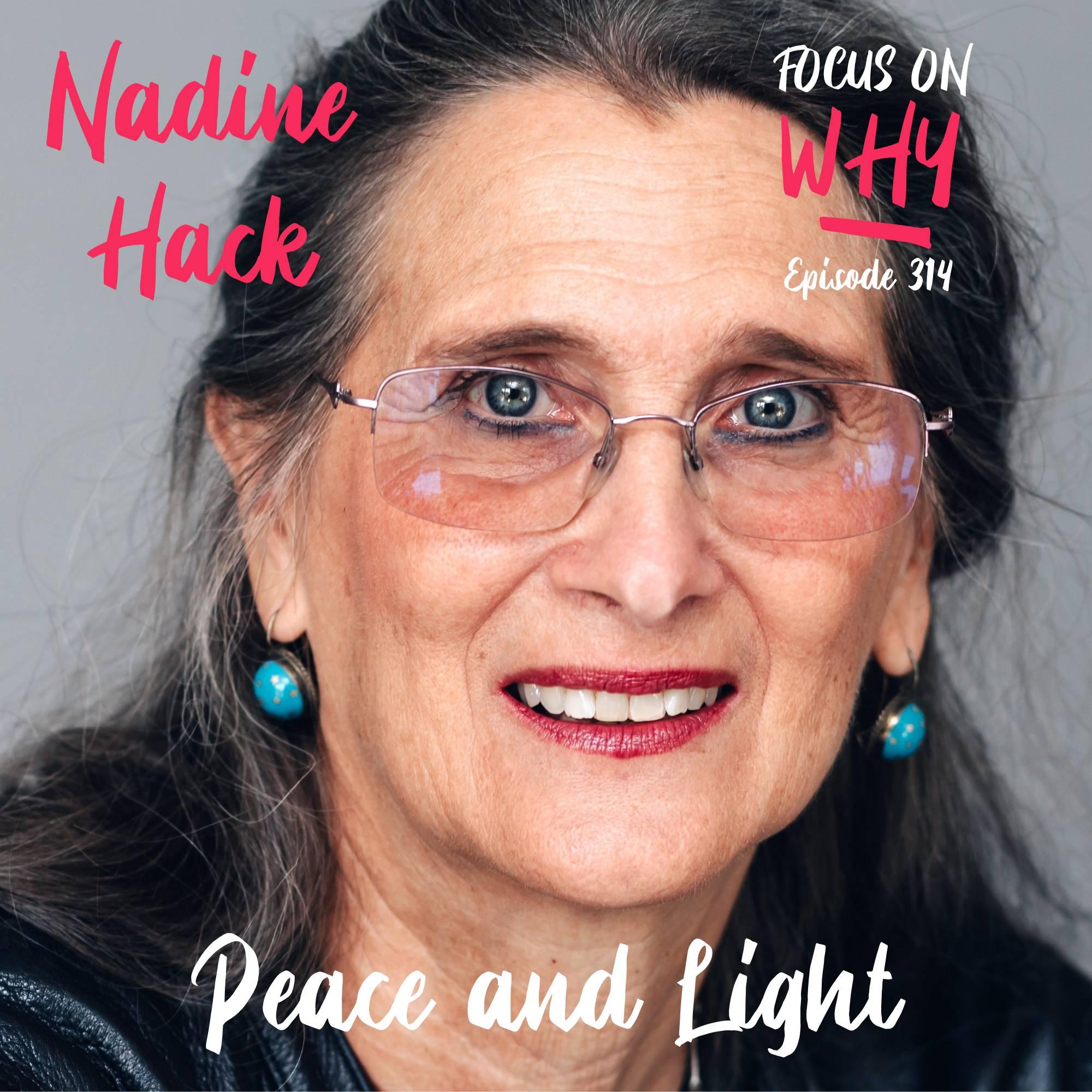 314 Peace and Light with Nadine Hack
