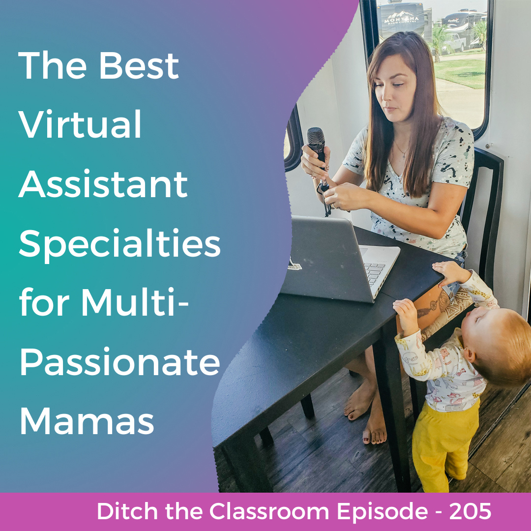 205 // The Best Virtual Assistant Specialties for Multi-Passionate Mamas
