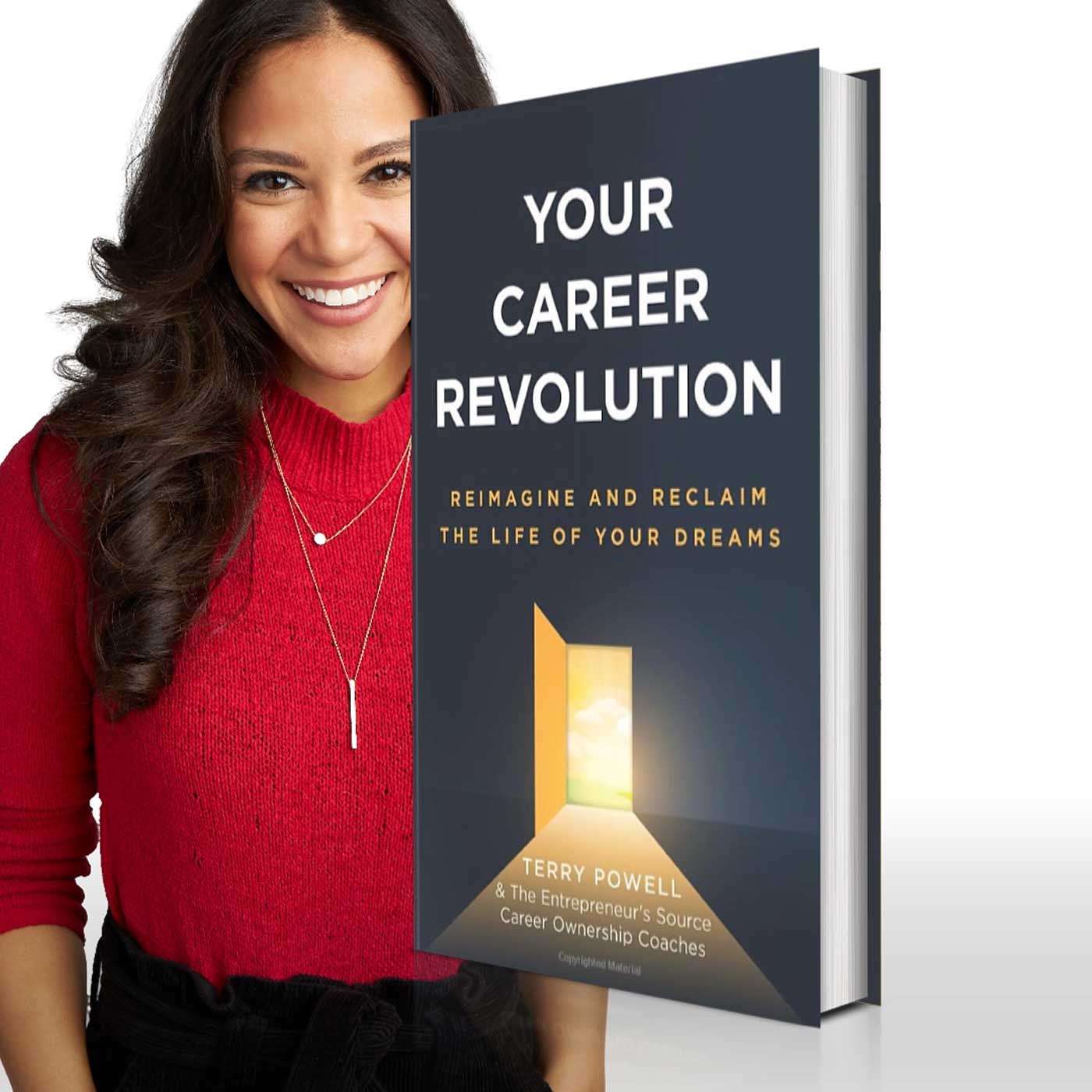 Your Career Revolution: Reimagine and Reclaim the Life of Your Dreams, Chapter 1