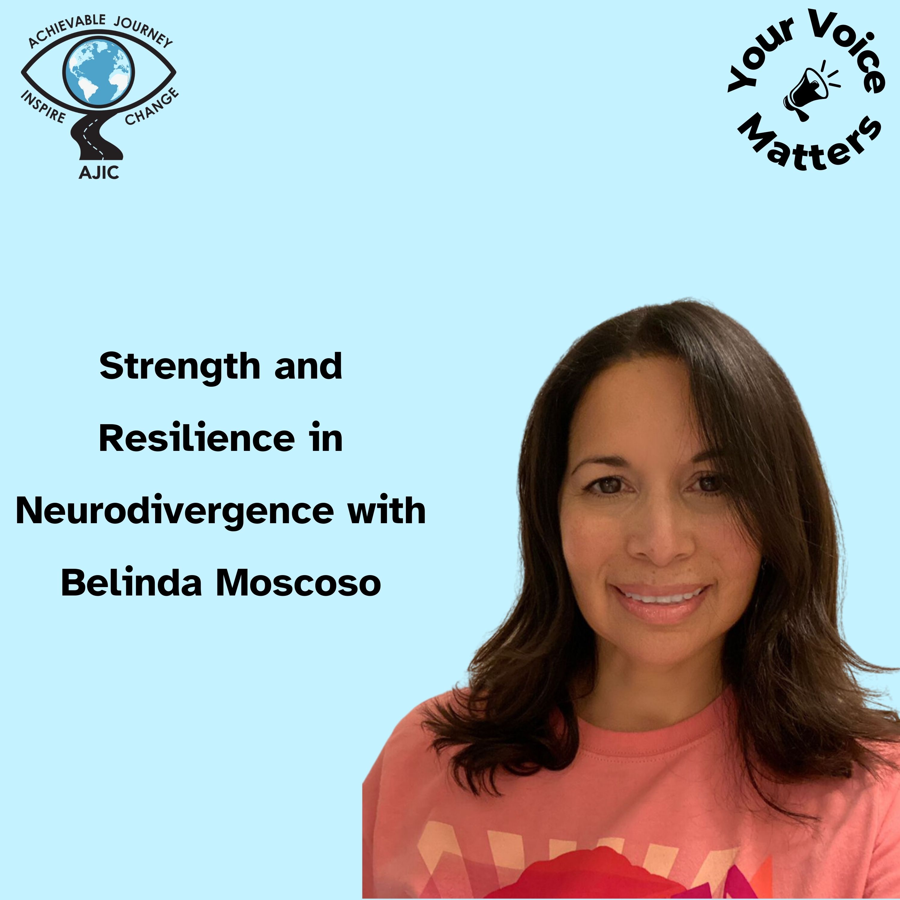 Strength and Resilience in Neurodivergence with Belinda Moscoso