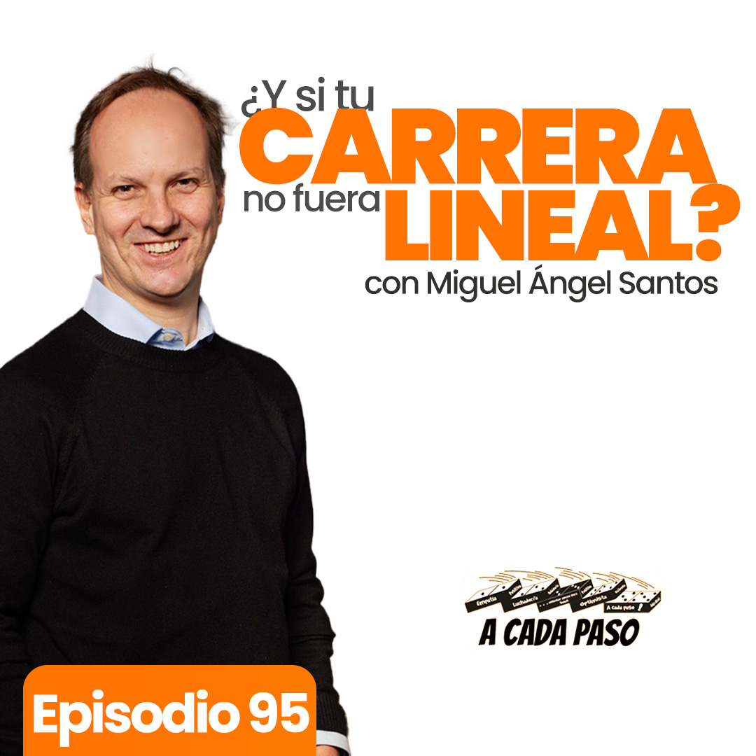 La ruta no lineal de Miguel Ángel Santos: De Sony a Harvard y al Tec de Monterrey | EP. 95