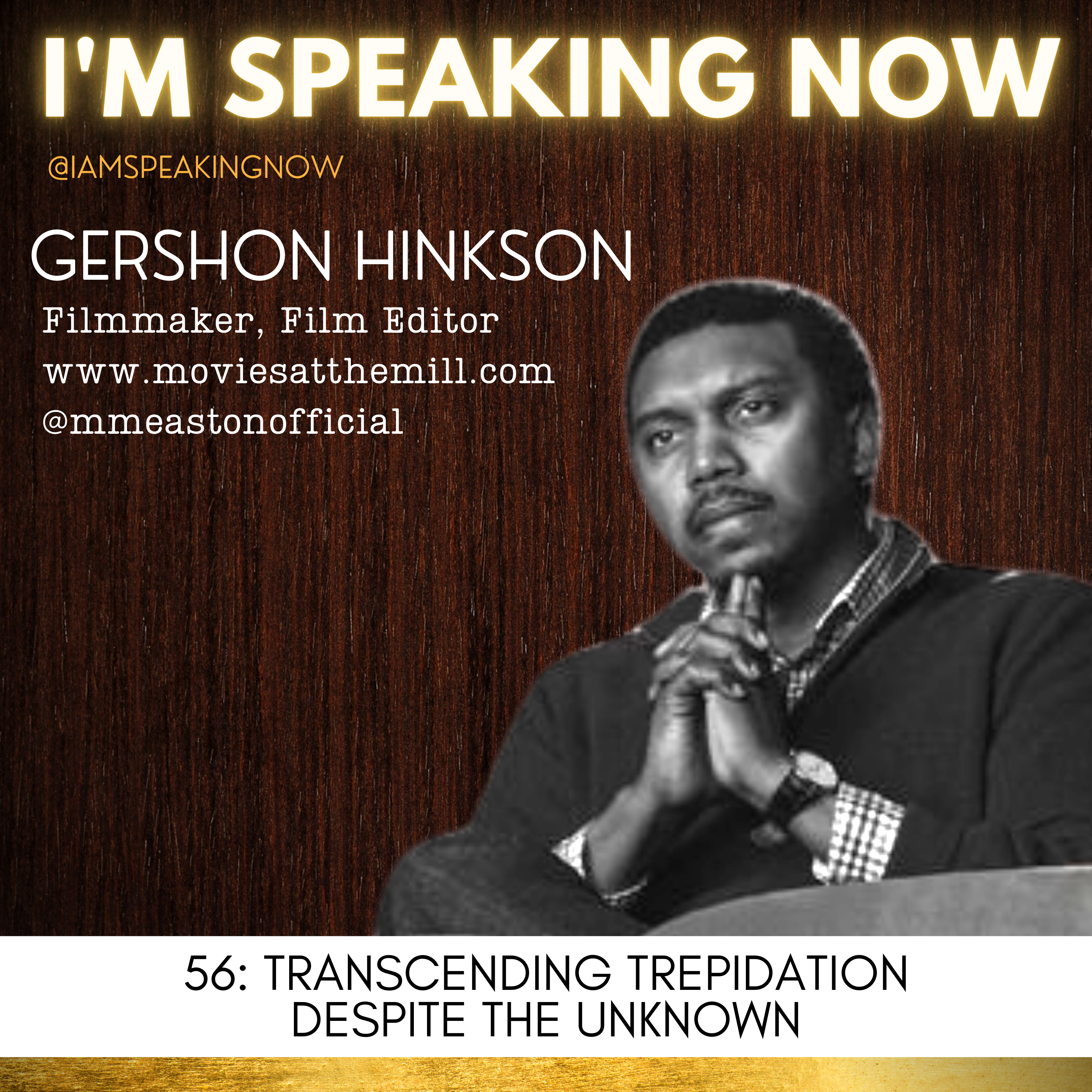 Ep. 56 - Transcending Trepidation When Facing the Unknown with Gershon Hinkson