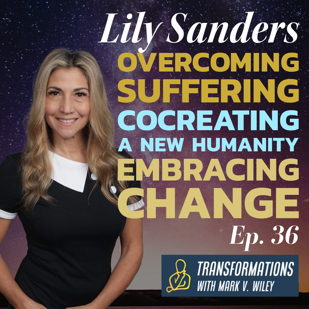 Transformations with Mark V. Wiley
