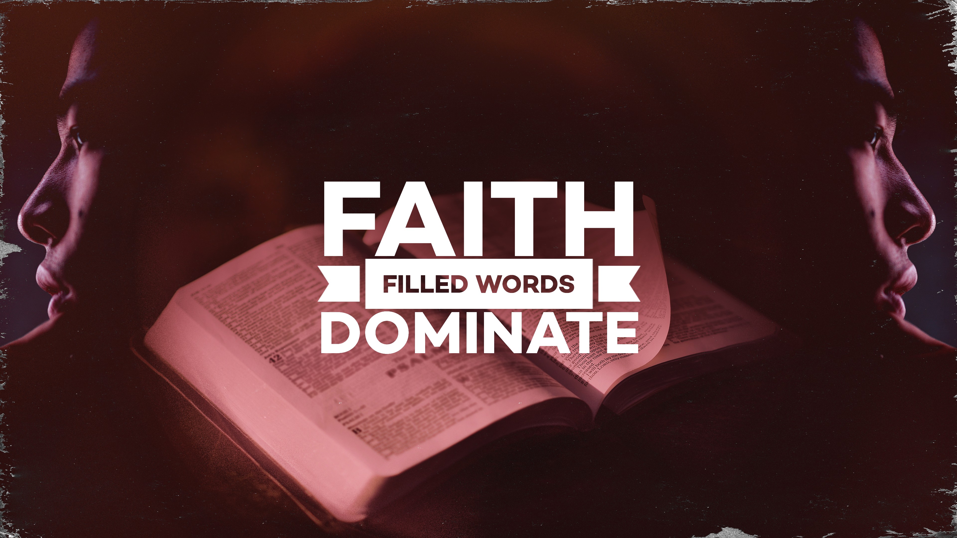 Faith Filled Words Dominate Part 2