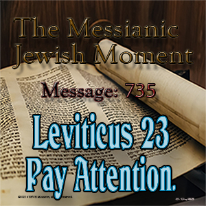 Leviticus 23, Pay Attention