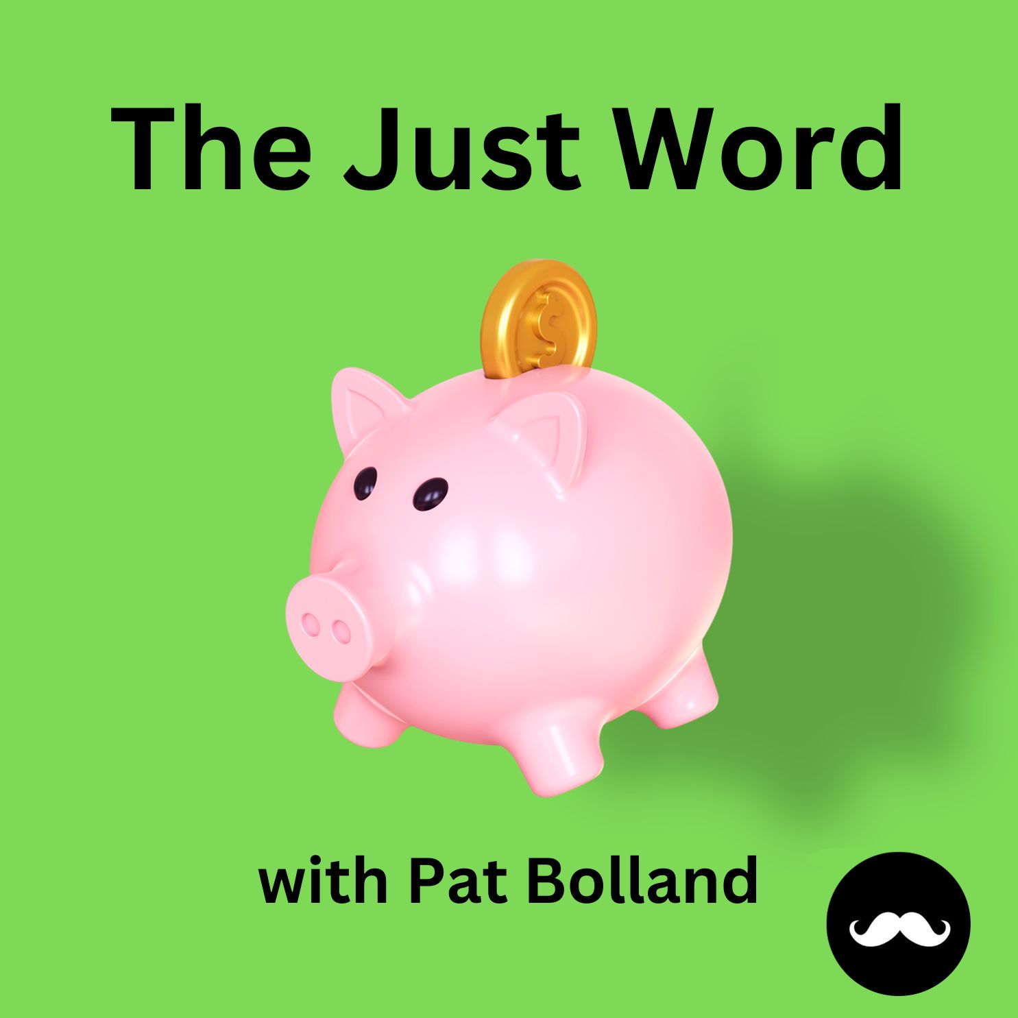 The Just Word with Pat Bolland