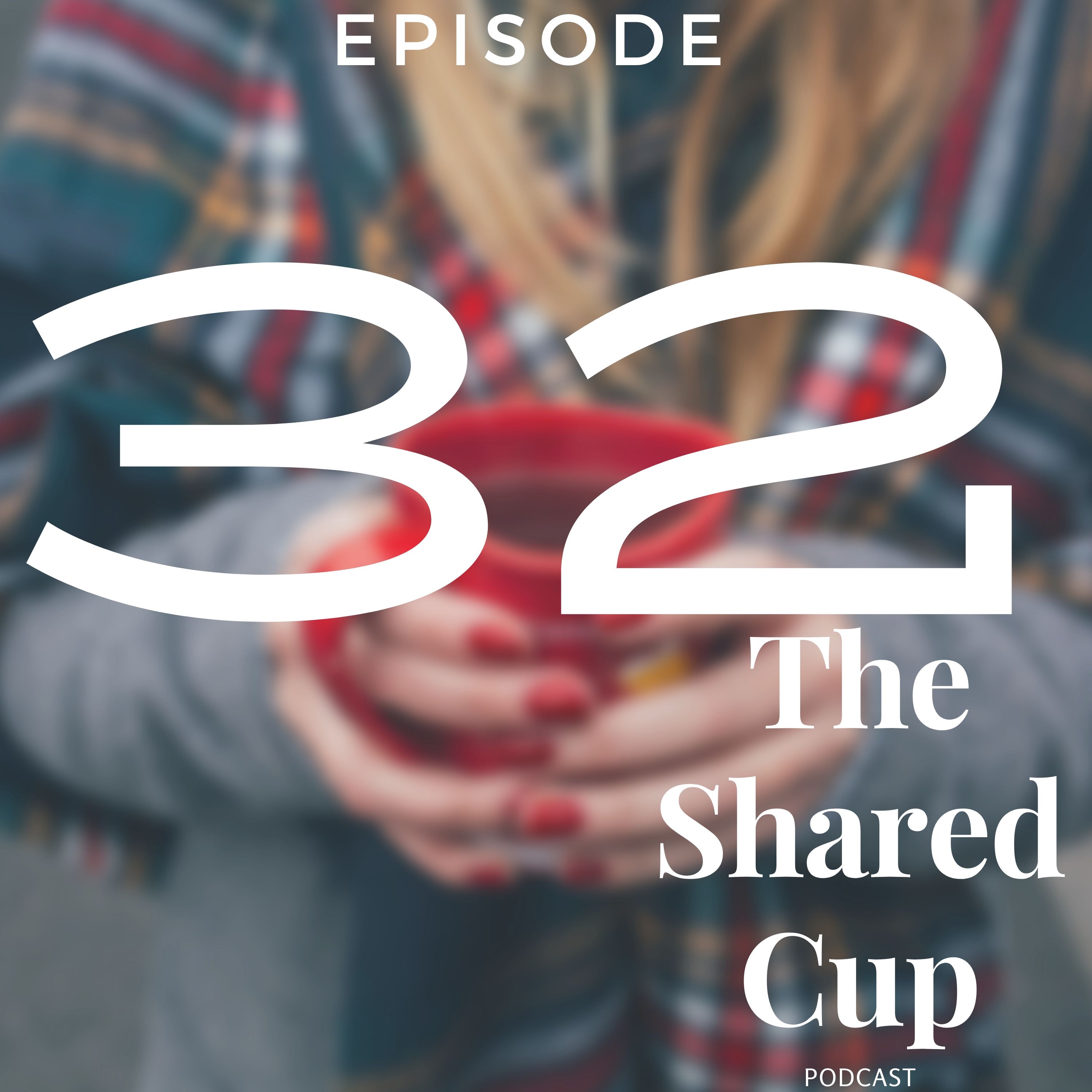 The Shared Cup Podcast