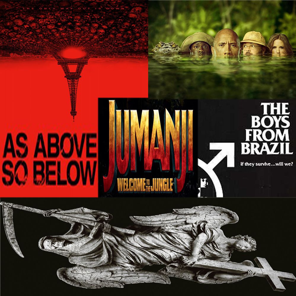 Week 087: (Jumanji: Welcome To The Jungle (2017), As Above So Below (2014),The Boys From Brazil (1978))