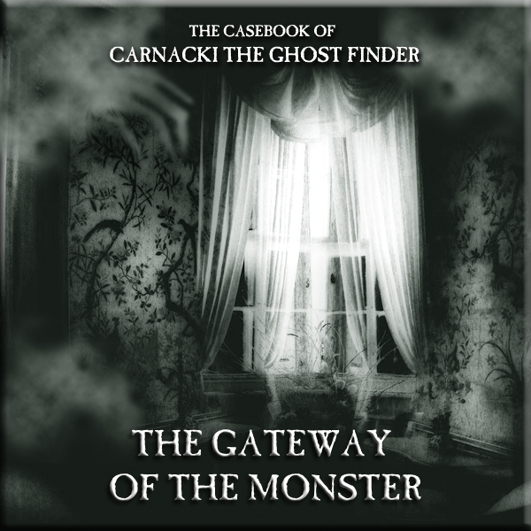 cover of episode HYPNOBOBS 35 – The Casebook of Carnacki the Ghost-Finder #2 – The Gateway of The Monster