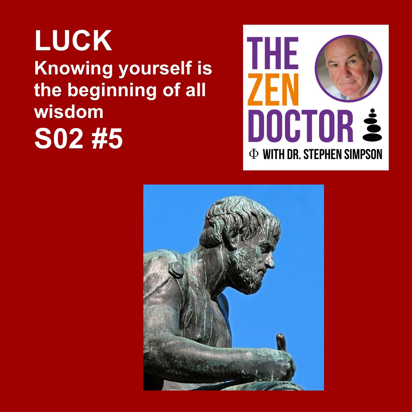 LUCK - Knowing yourself is the beginning of all wisdom S02 #5