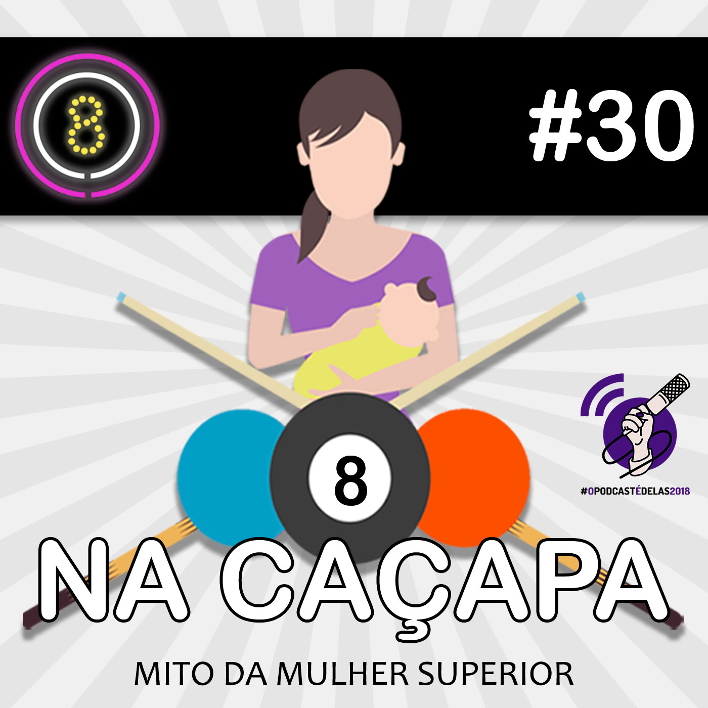 #030 - O Mito da Mulher Superior (Na Caçapa 03)