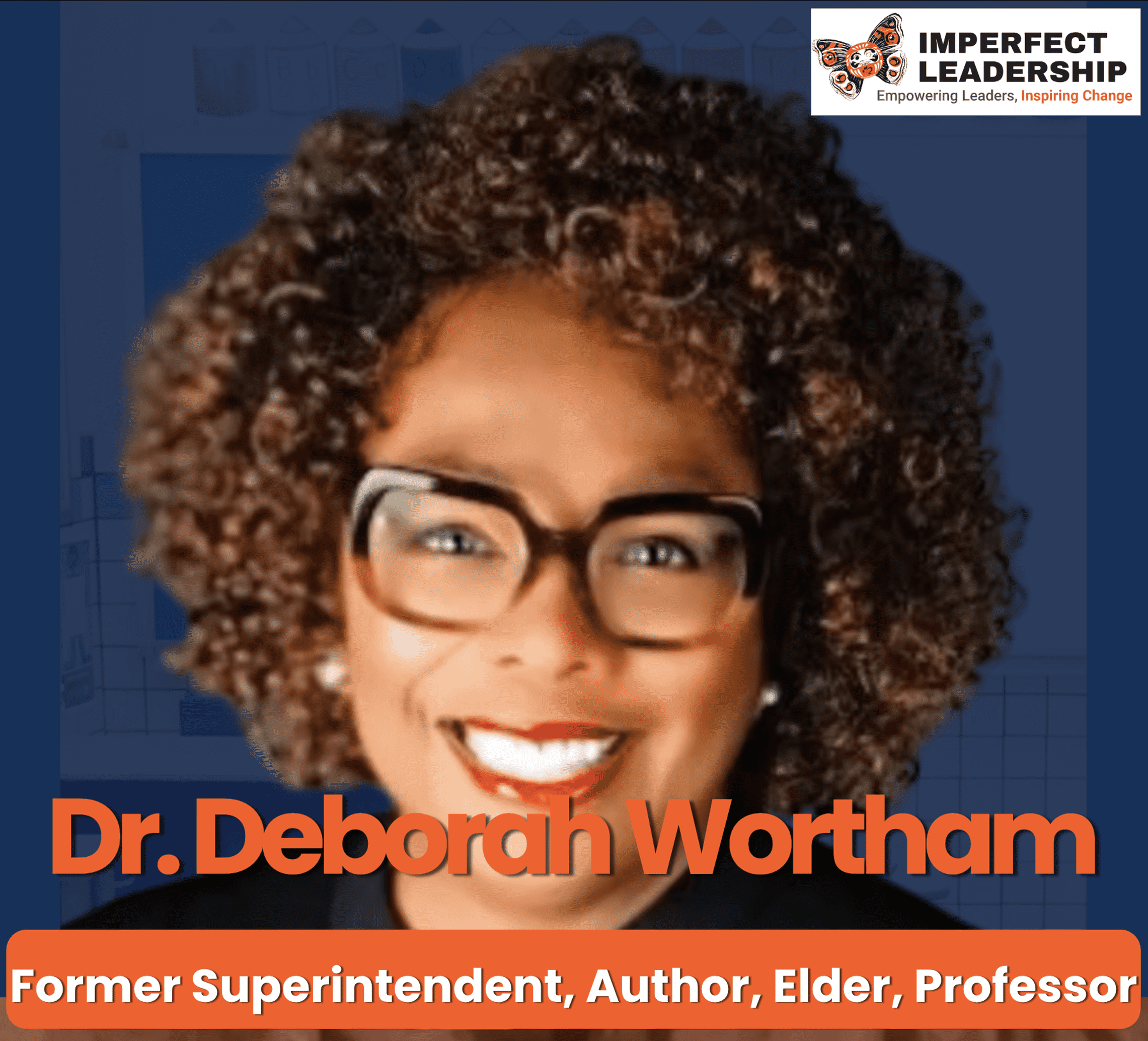 Dr. Deborah Wortham: How Leaders Set the Atmosphere for Success