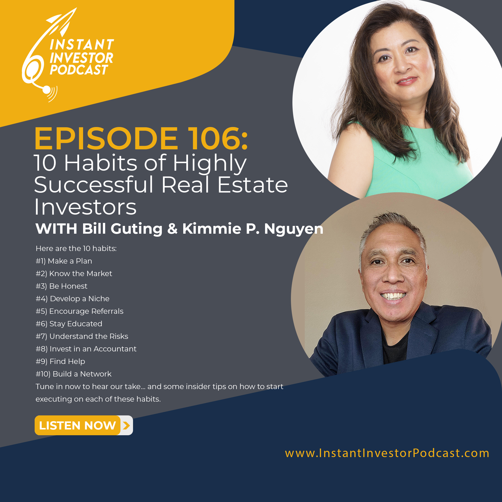 Episode 106: 10 Habits of Highly Successful Real Estate Investors – with Bill Guting and Kimmie P