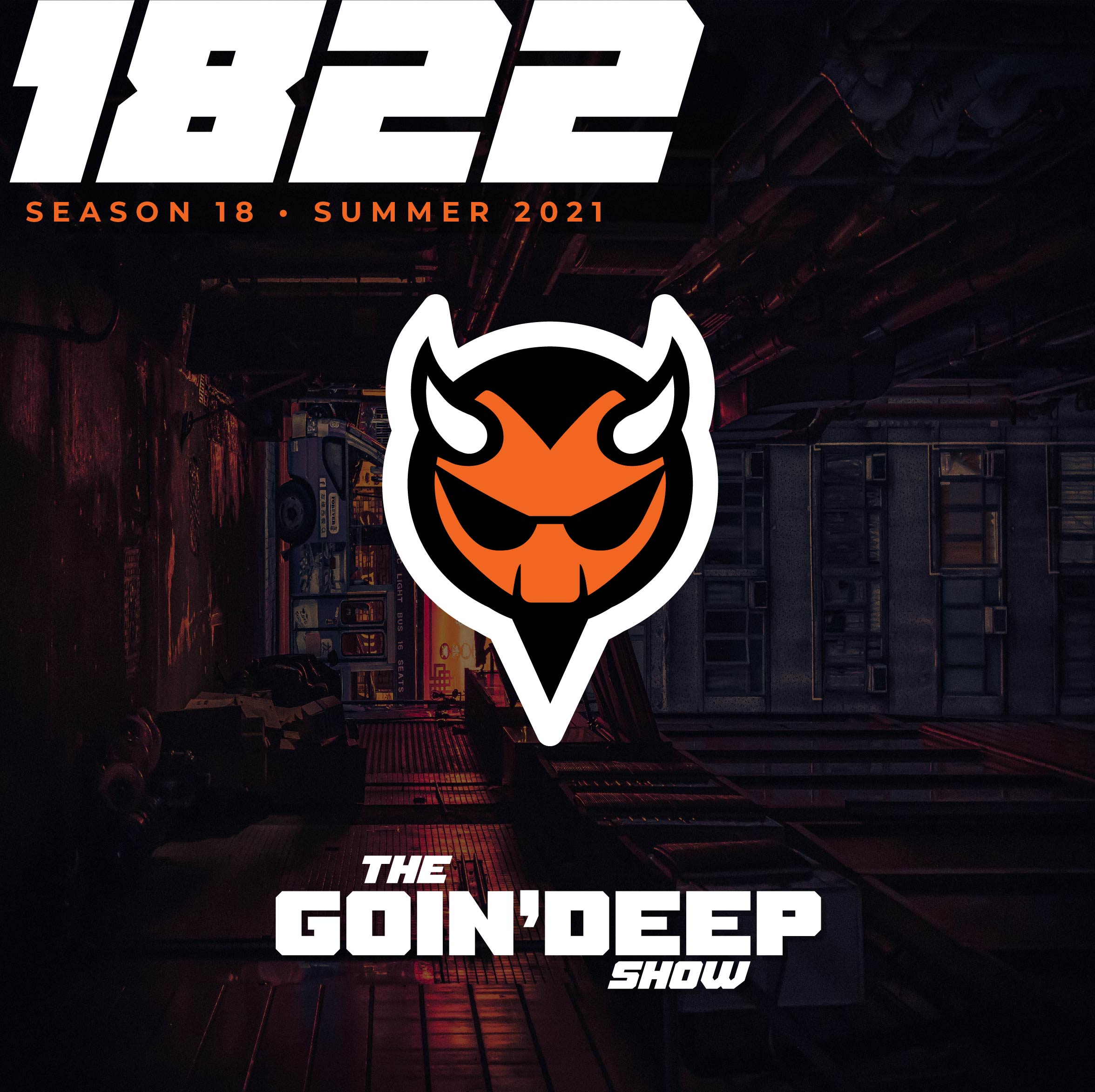 Goin’ Deep Show 1822: Suck deeznuts for alot of money