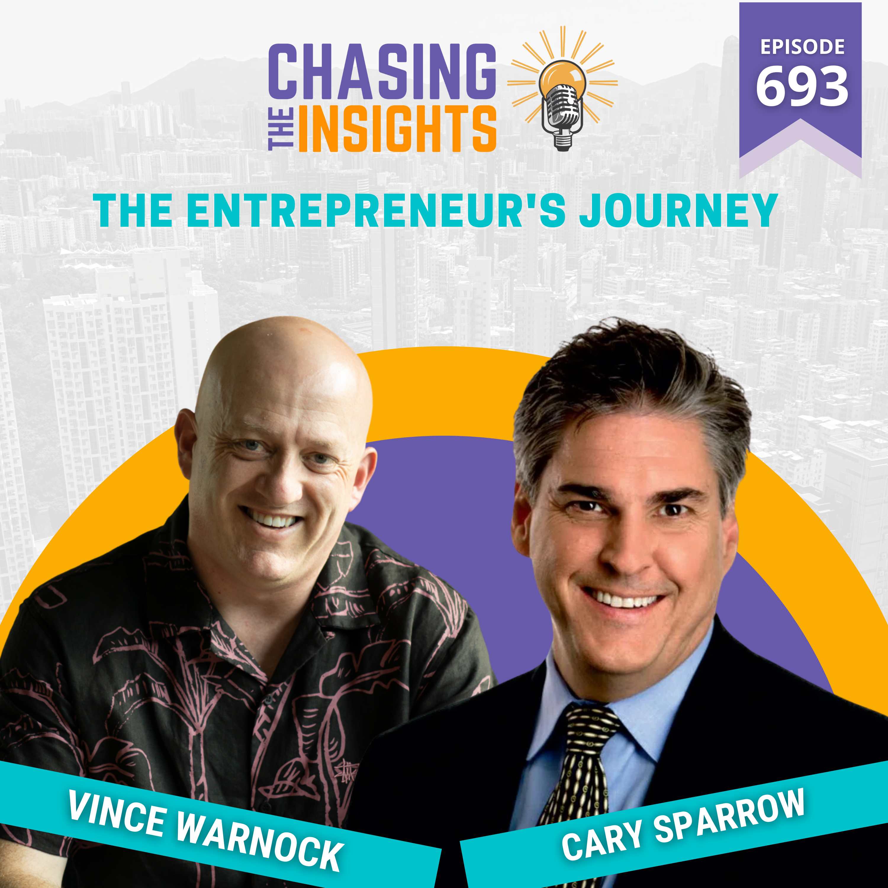 EP693 - Cary Sparrow on the entrepreneur's journey
