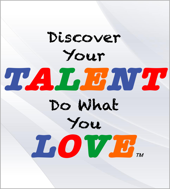 Discover Your Talent–Do What You Love