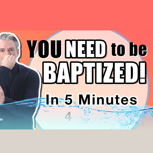 You Need to be Baptized