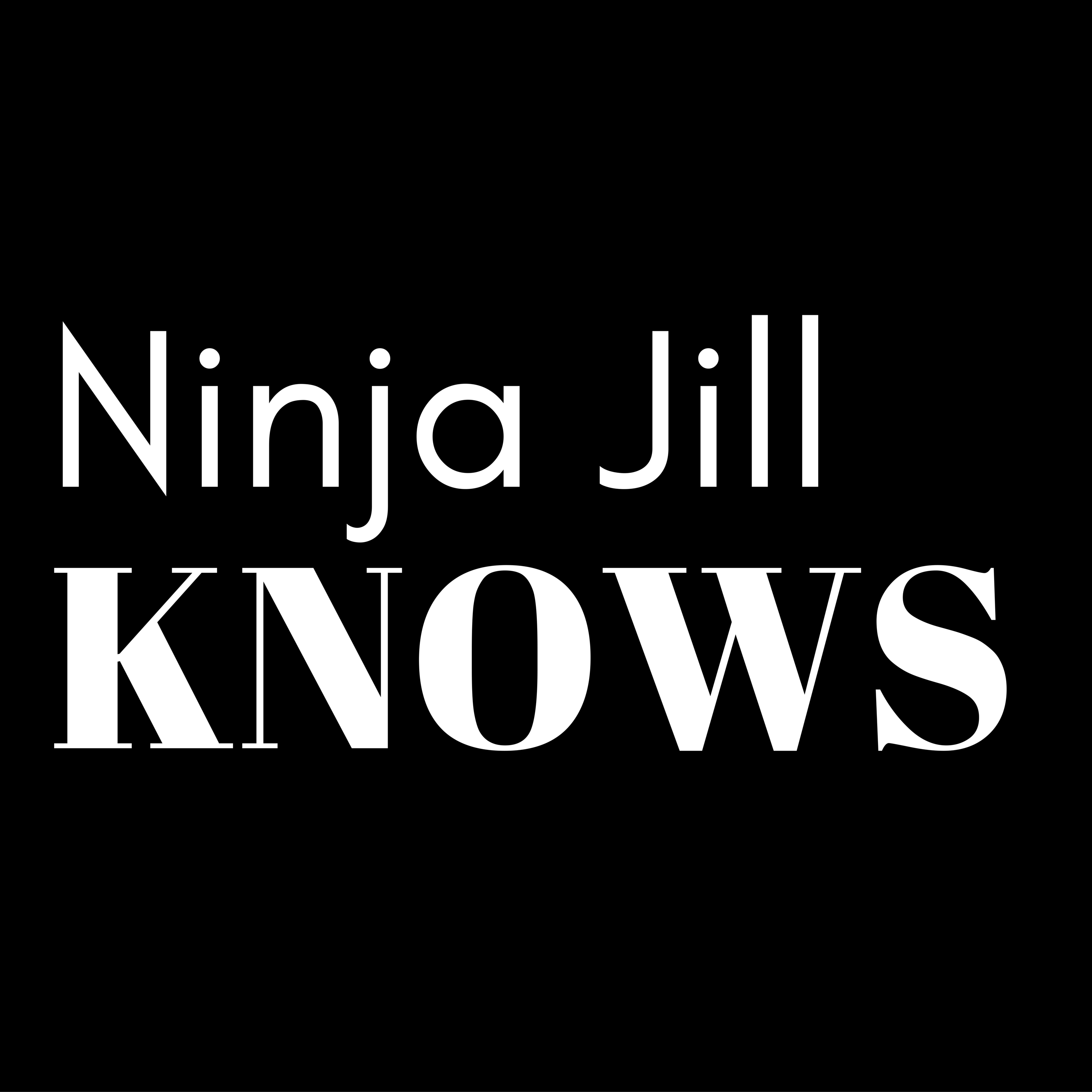 Ninja Jill KNOWS