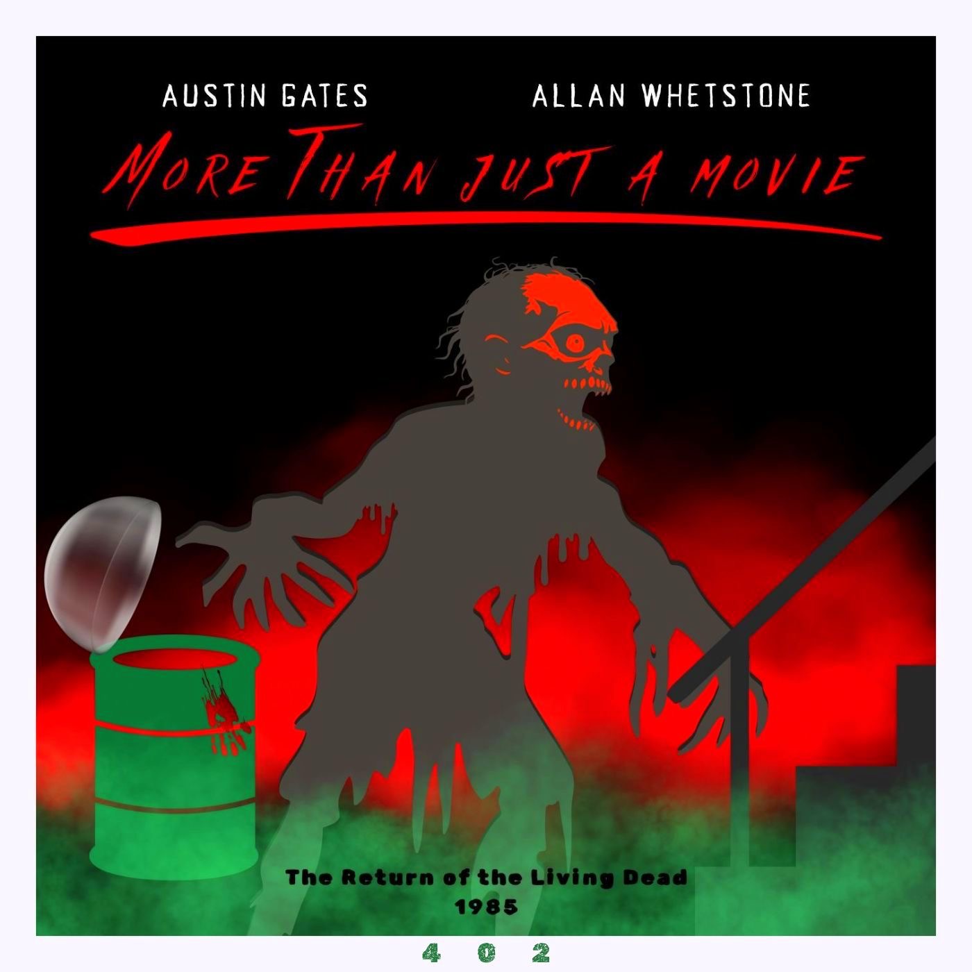 #402: The Return of the Living Dead