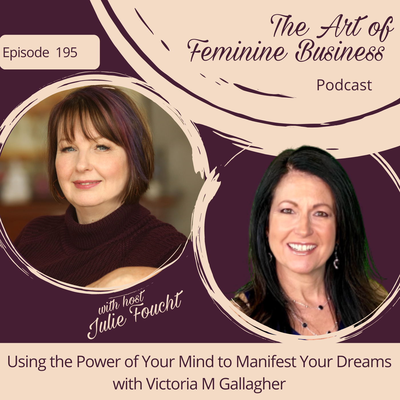 The Art of Feminine Business with Julie Foucht