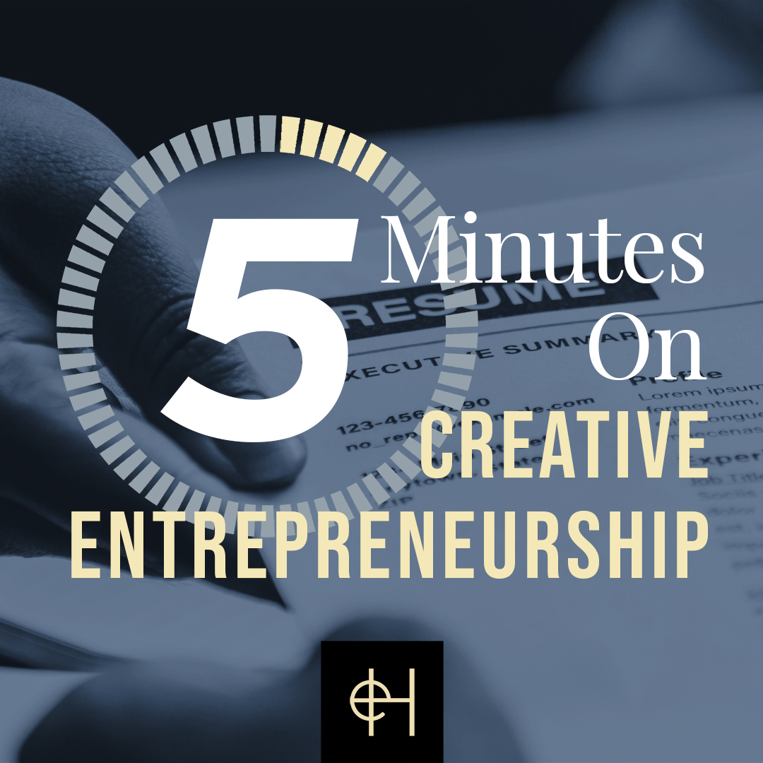 5 Minutes on Creative Entrepreneurship