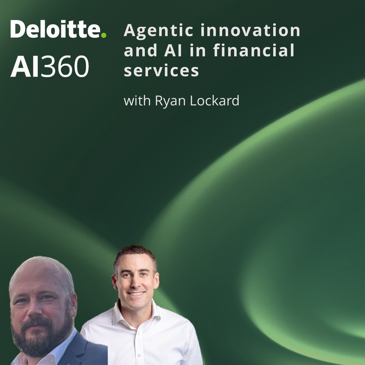 cover of episode S2:E6 | Agentic innovation and AI in financial services