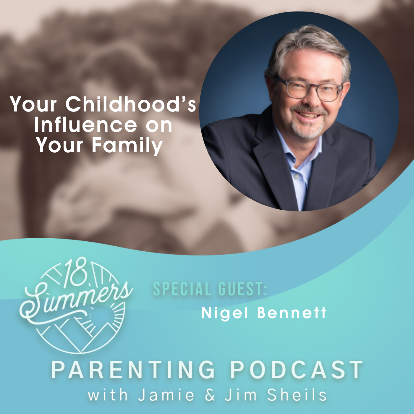 18 Summers: Podcast for Parents