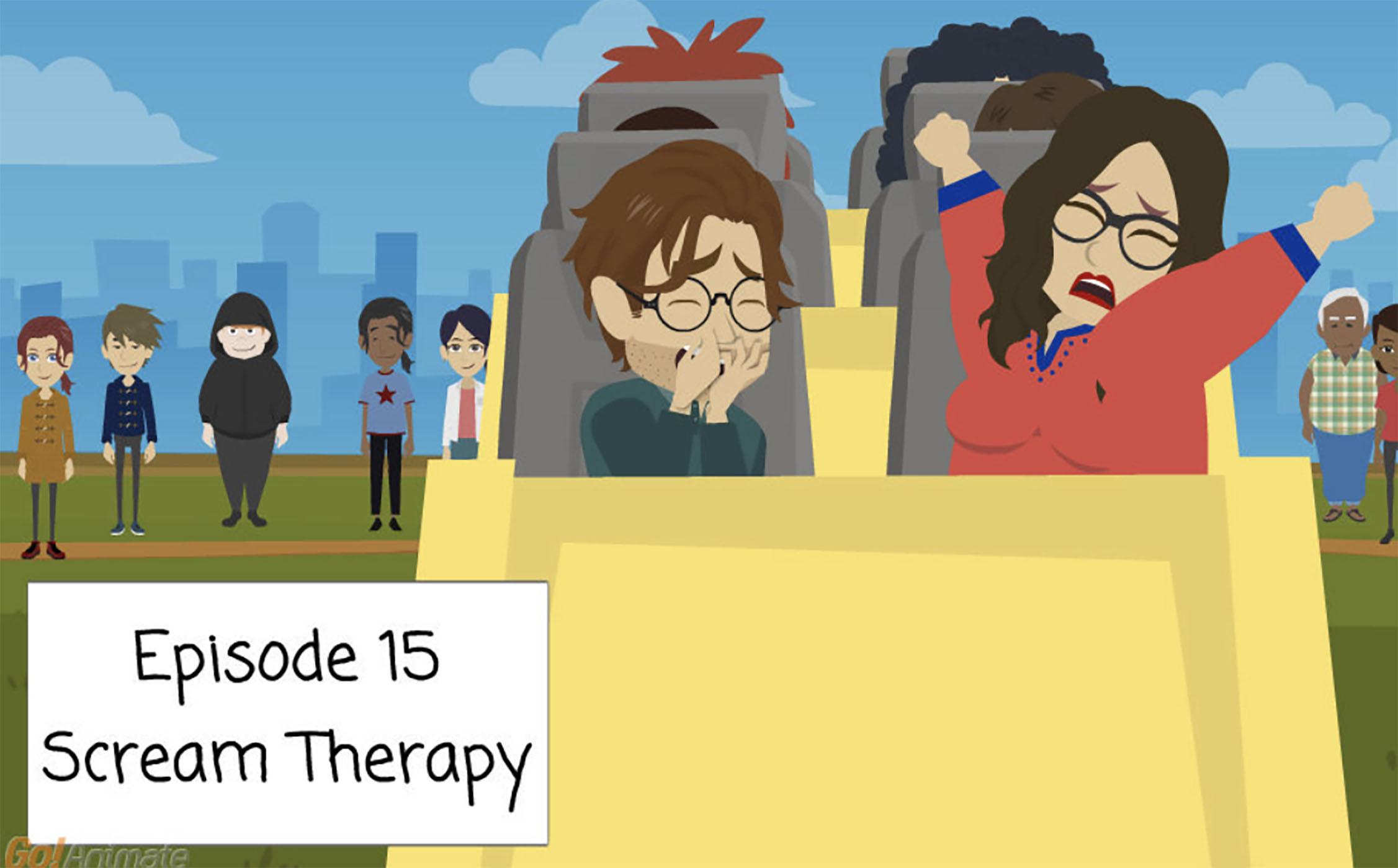Scream Therapy | Brilliant Observations 015