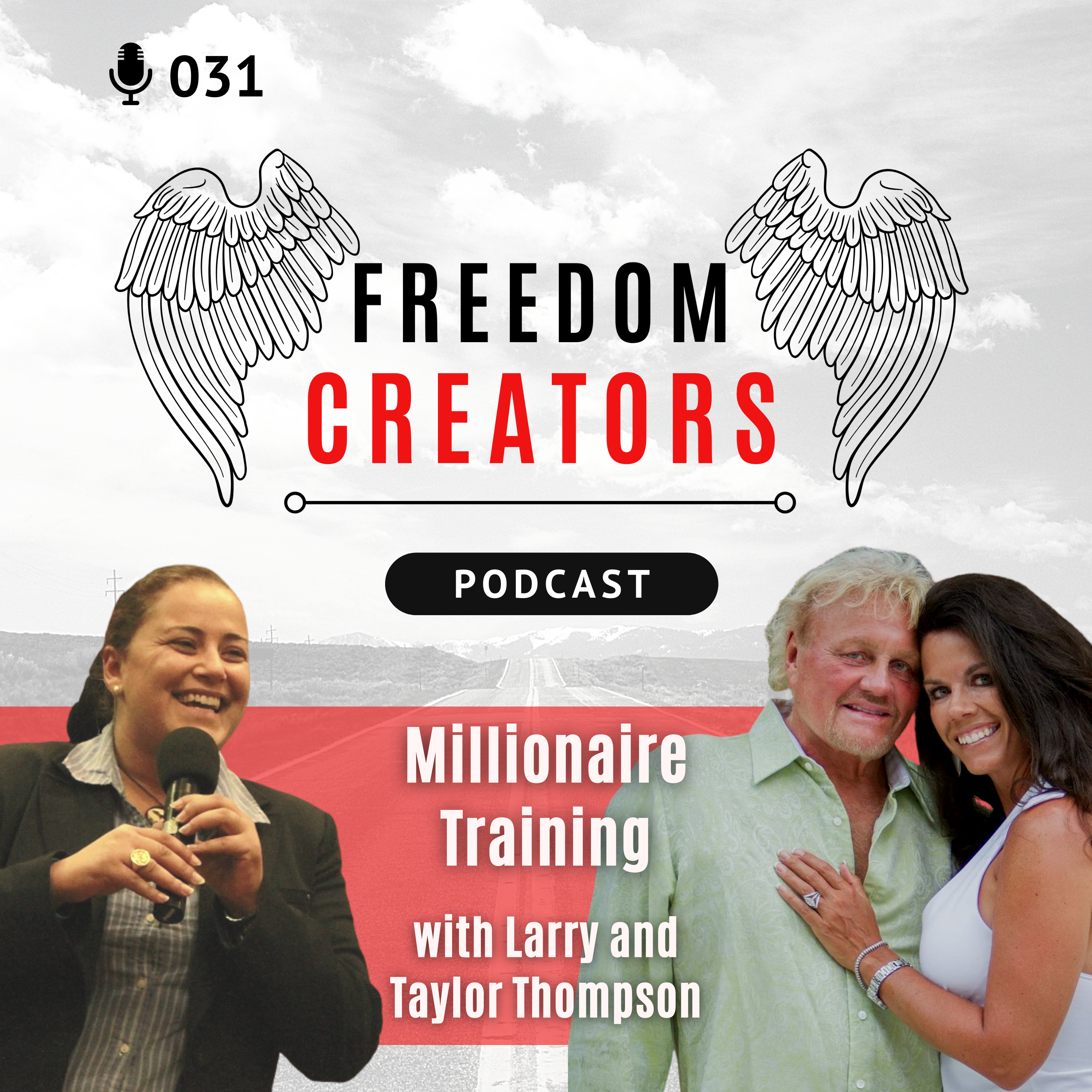 031. Millionaire Training with Larry and Taylor Thompson