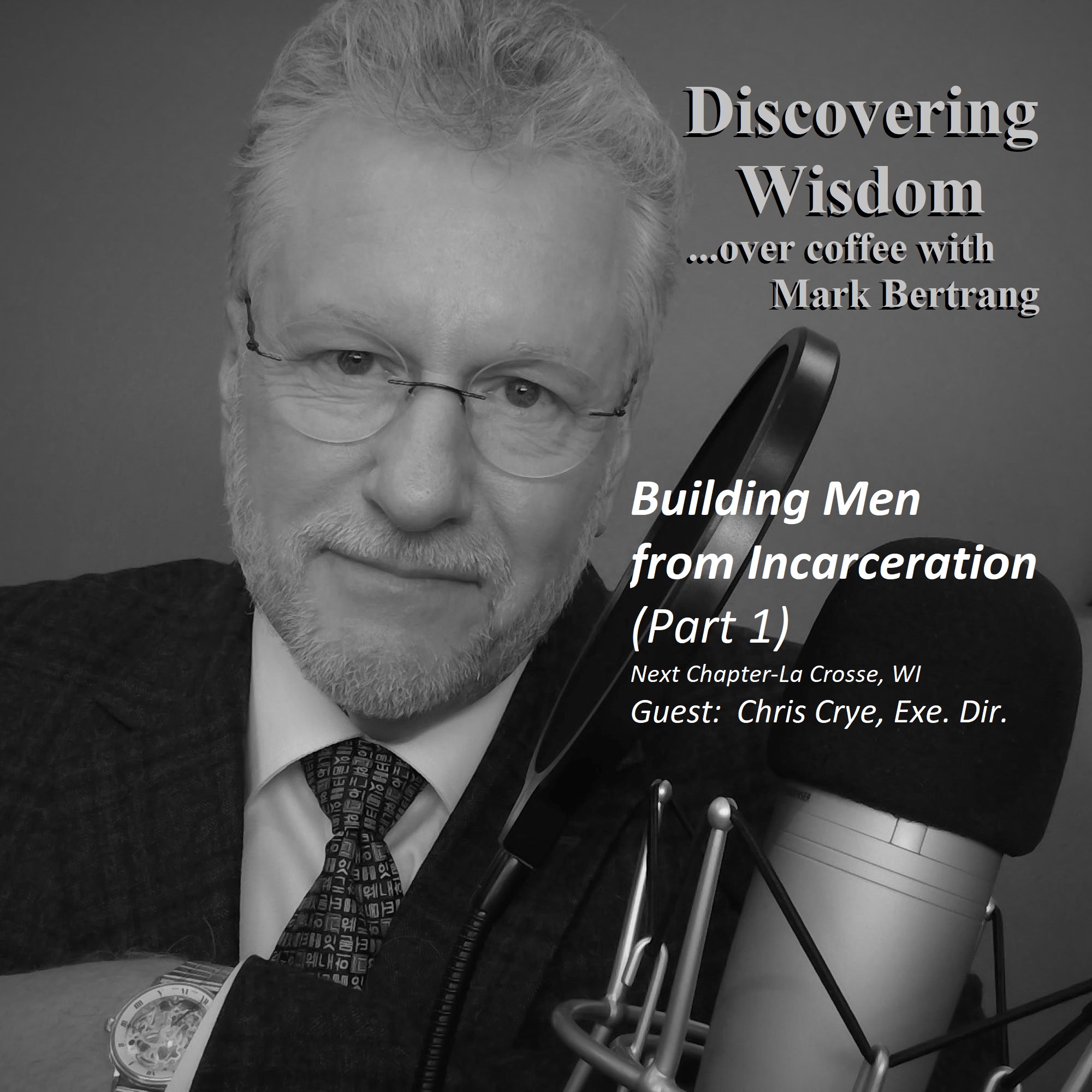 Building Men from Incarceration (Part One)