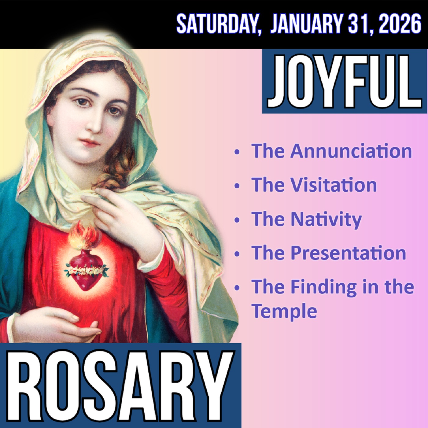 Saturday Rosary - Joyful Mysteries of the Rosary for SATURDAY, January 31, 2026
