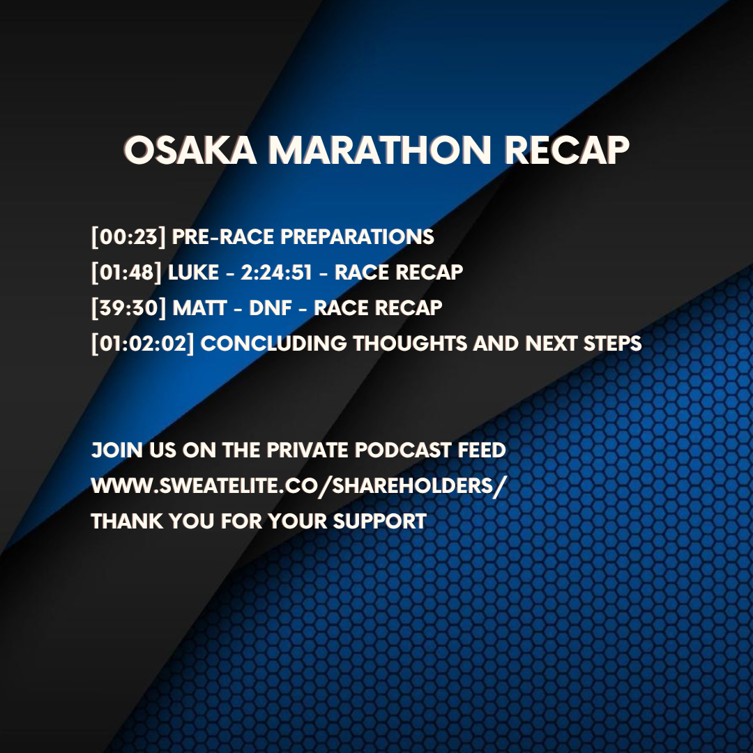 Osaka Marathon Recap - Luke Runs 2:24 While Matt DNF's