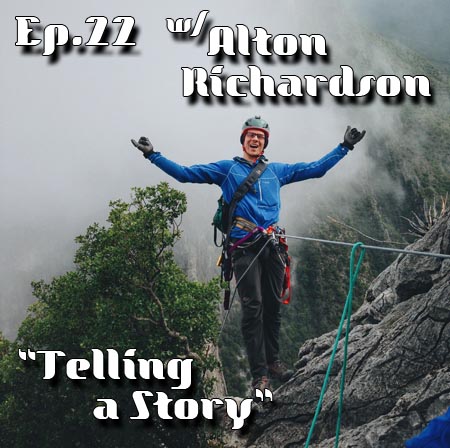 Ep.22 w/ Alton Richardson "Telling a Story"