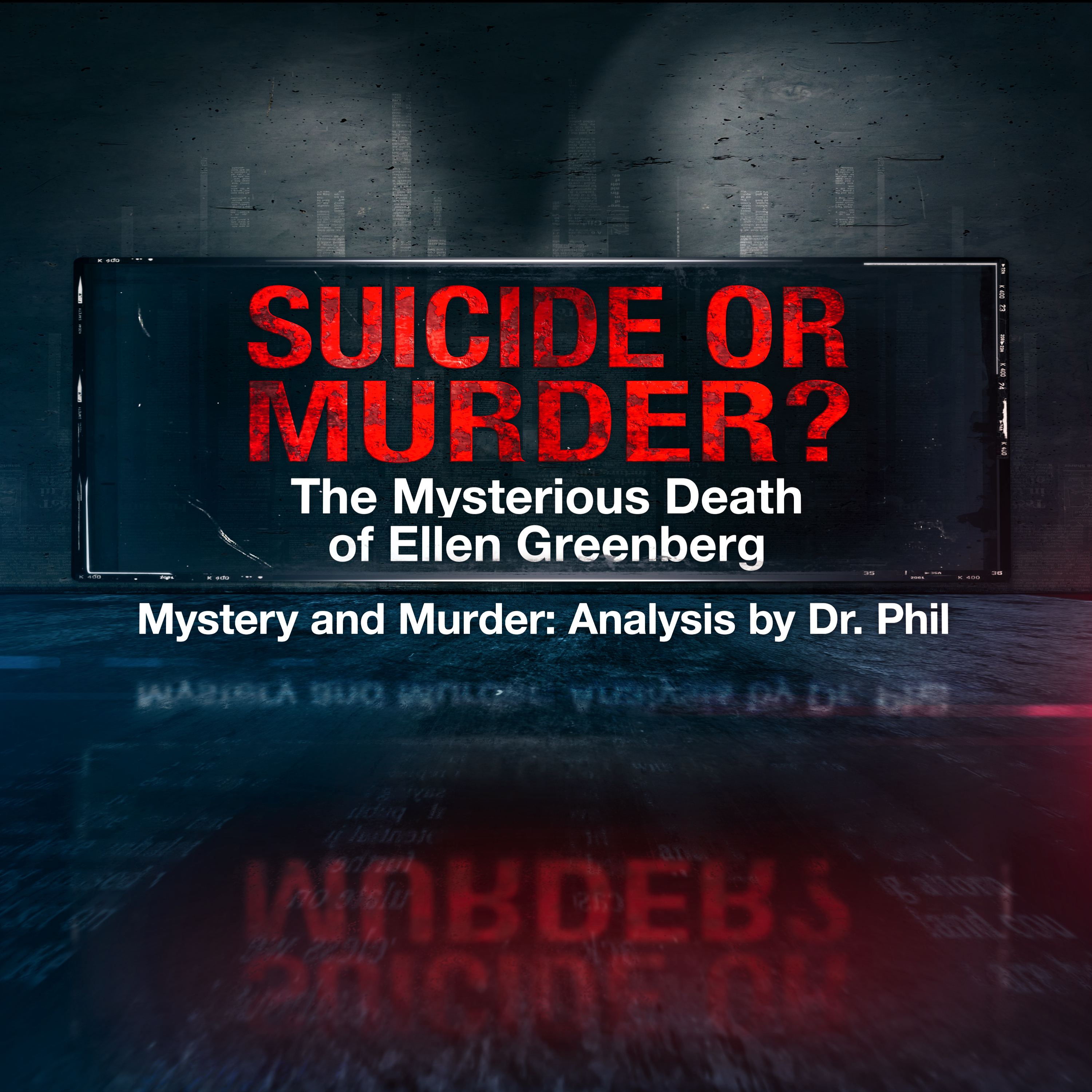 S16EP3: Suicide or Murder? The Mysterious Death of Ellen Greenberg