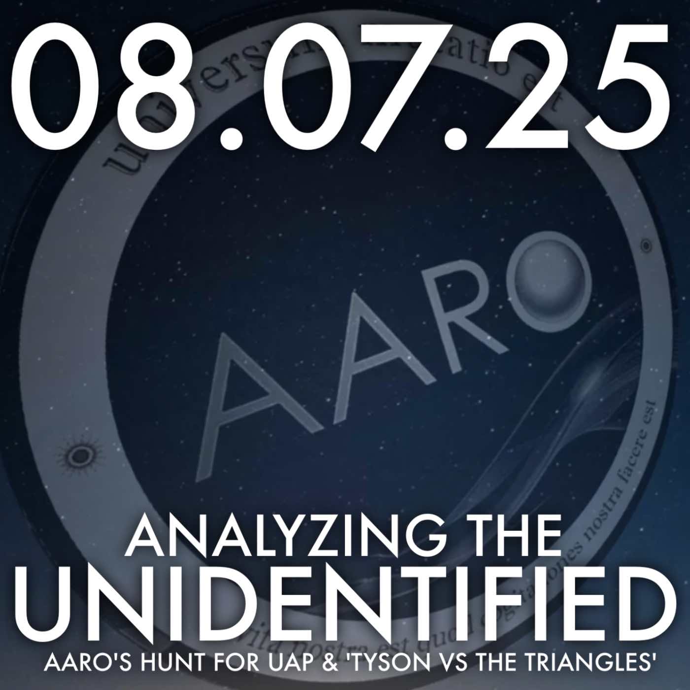 Analyzing the Unidentified: AARO’s Hunt for UAP and 'Tyson vs the Triangles' | MHP 08.07.25.