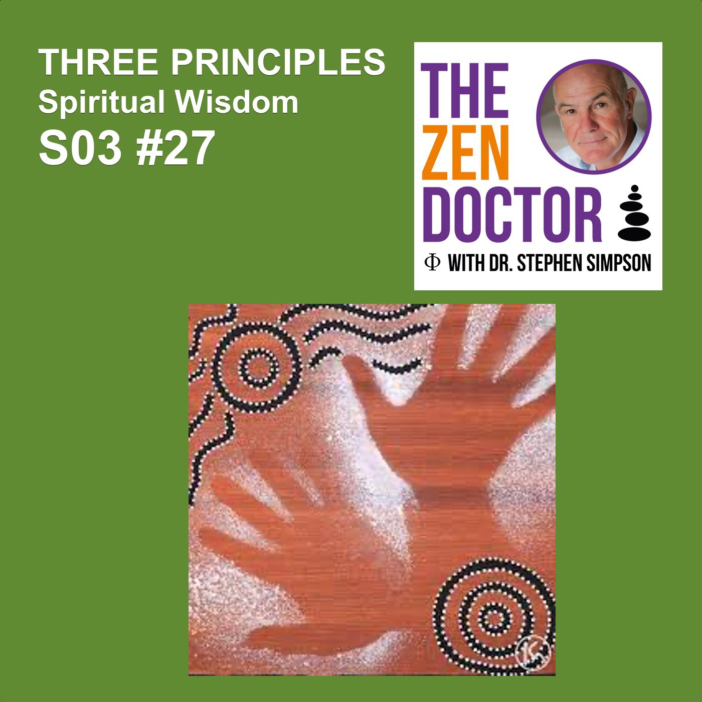 3 PRINCIPLES - Spiritual Wisdom S03 #27