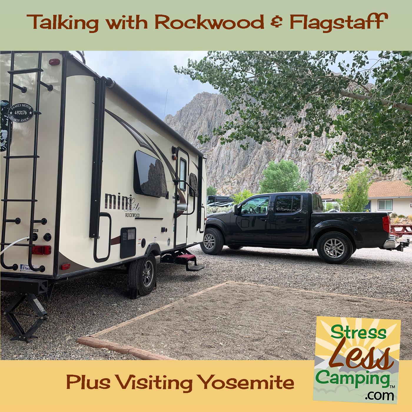 Talking with Andre Fisher from Rockwood-Flagstaff plus visiting Yosemite