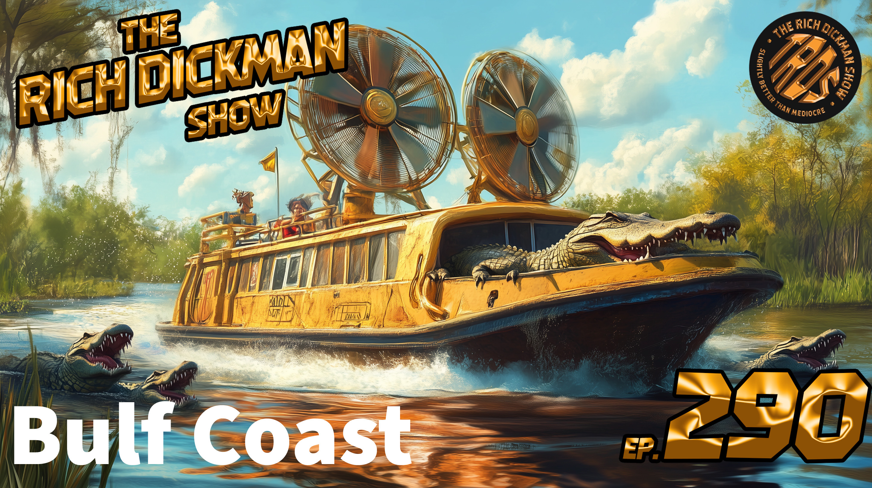Episode 290 - Bulf Coast