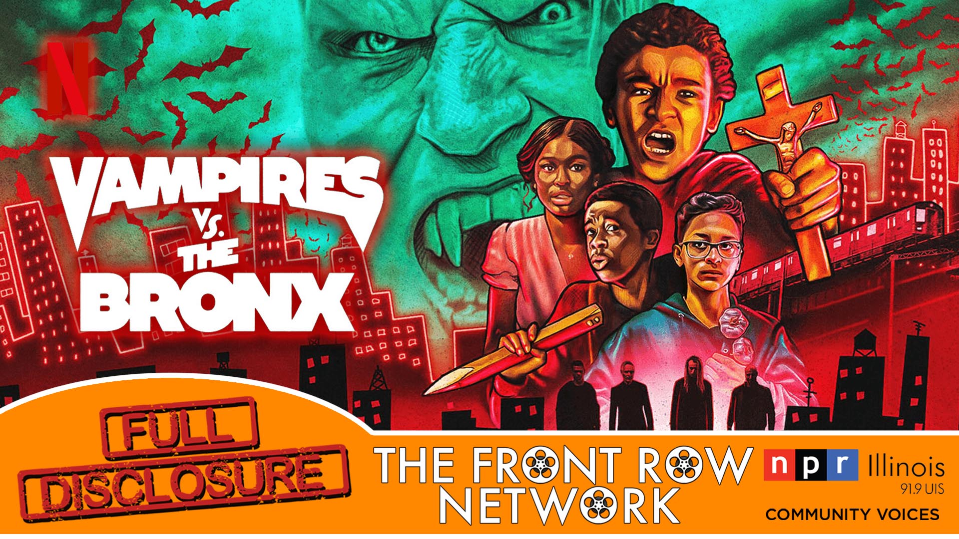 FULL DISCLOSURE - Vampires vs. The Bronx