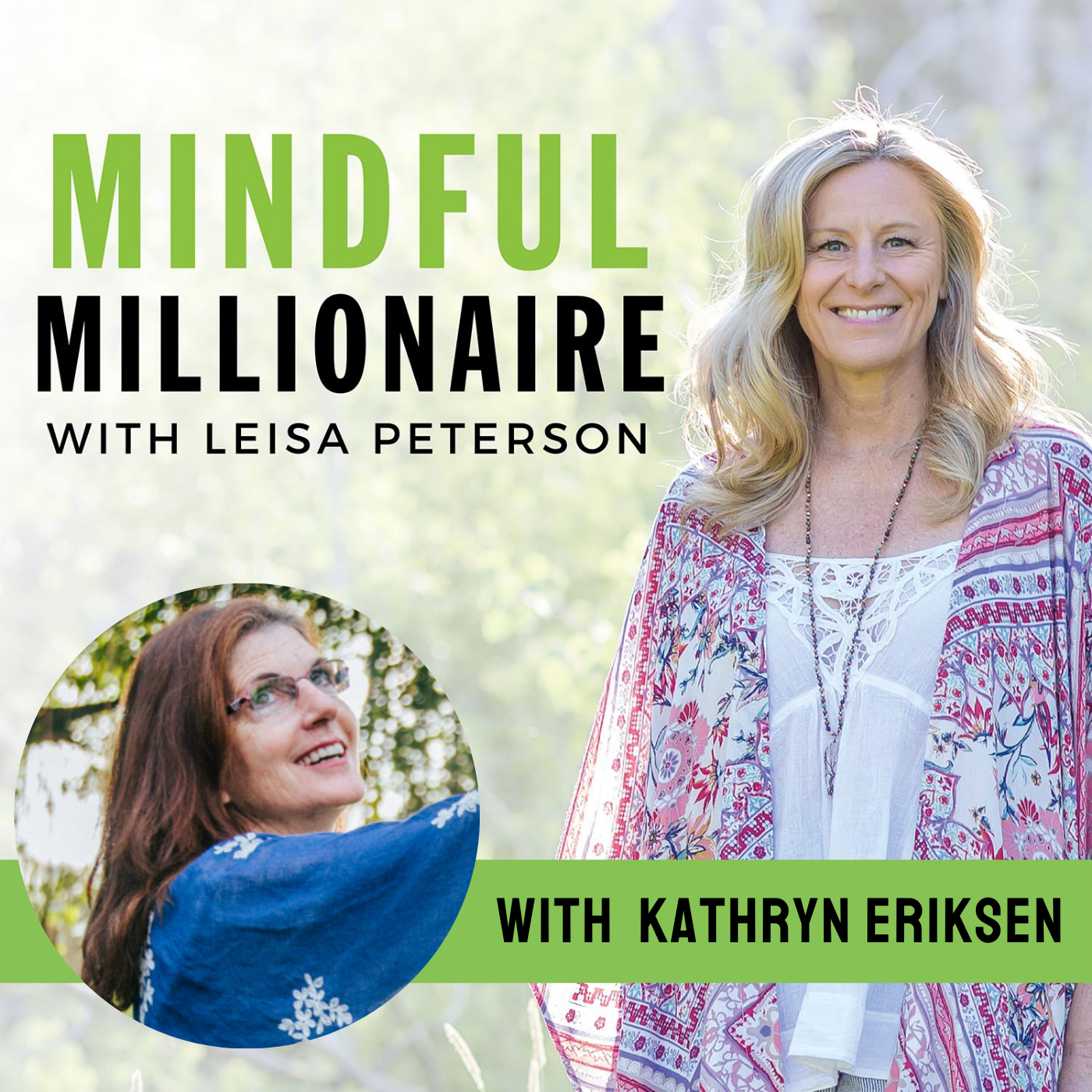 Mindful Millionaire with Leisa Peterson