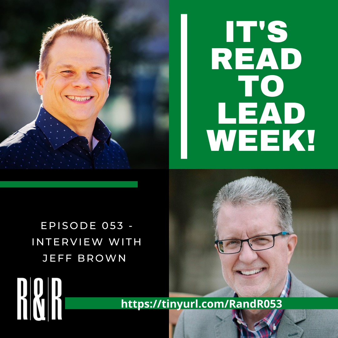 Episode 53 Read to Lead with Jeff Brown