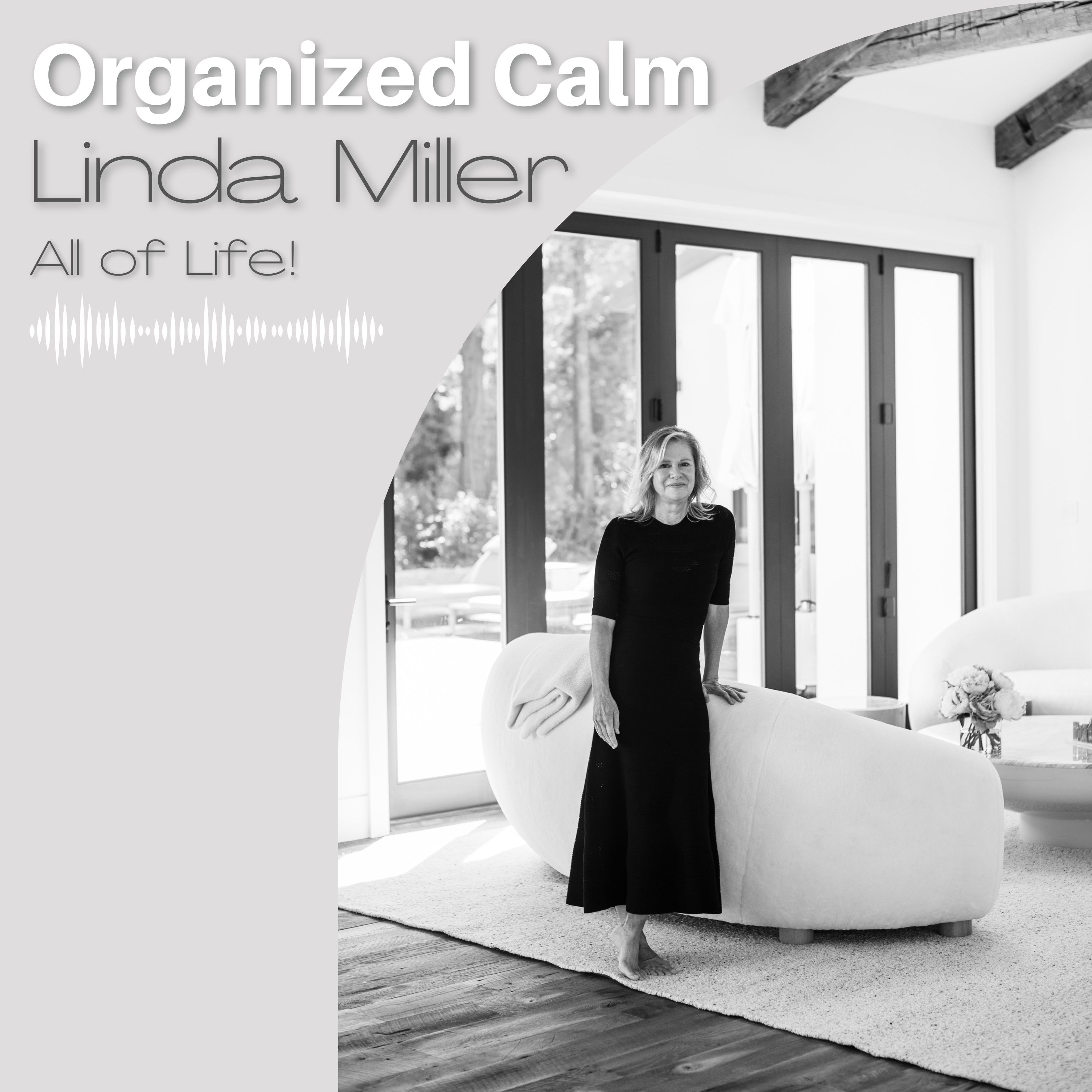 Organized Calm by Linda Miller