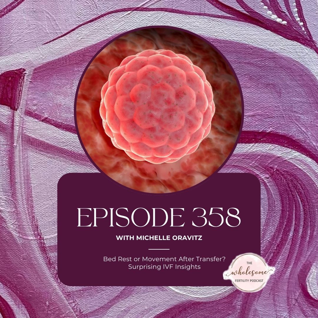 Ep 358 Bed Rest or Movement After Transfer? Surprising IVF Insights Ep 358 Bed Rest or Movement After Transfer? Surprising IVF Insights